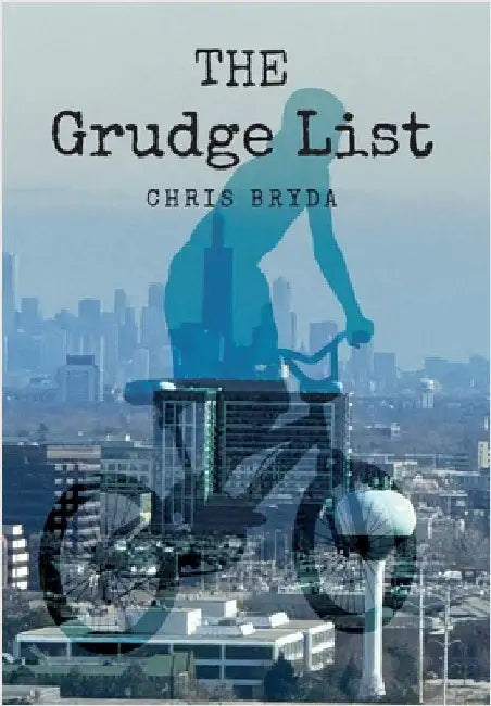 The Grudge List by Chris Bryda