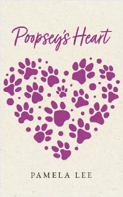 Poopsey's Heart by Pamela Lee