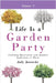 Life Is a Garden Party, Vol V: Gardening Observations with Spiritual Applications in Rhyme by Janowski, Judy