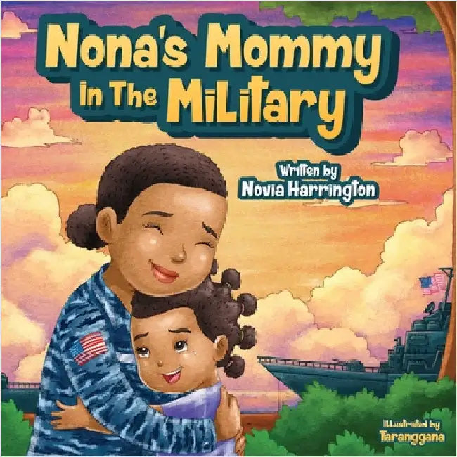 Nona's Mommy in the Military by Novia Harrington