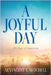 A Joyful Day: 228 Days of Inspiration by Al'vincent T. Mitchell