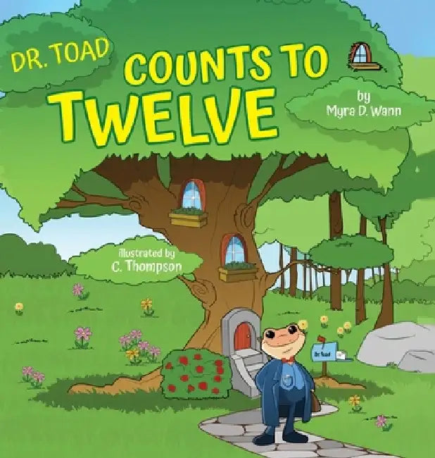 Dr. Toad Counts to Twelve by Myra D. Wann