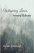 Whispering Leaves, Inward Echoes by Aishah Mahmoud