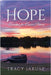 Hope: Devotions for Cancer Patients by Tracy Jakusz