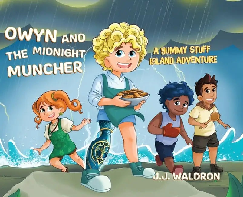 Owyn and the Midnight Muncher: A Yummy Stuff Island Adventure by J. J. Waldron