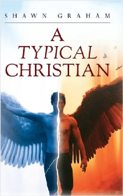 A Typical Christian by Graham, Shawn