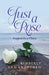 Just A Rose: Trapped by a Thorn by Kimberly Ann Krawford