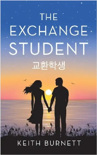 The Exchange Student: 교환학생 by Burnett, Keith