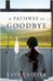 A Pathway to Goodbye by Ritter, Laura