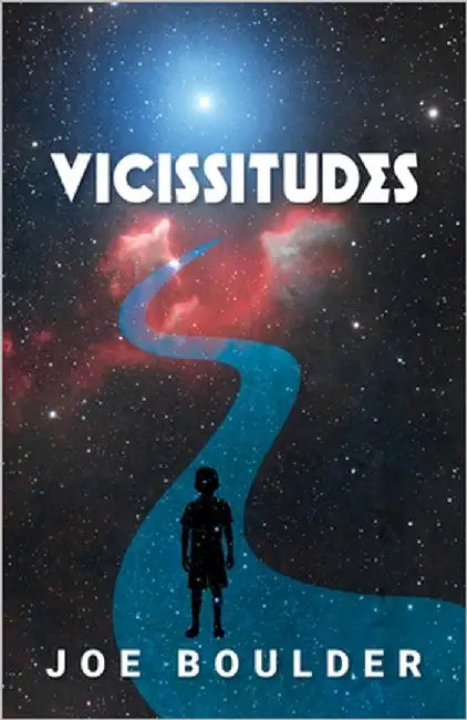 Vicissitudes by Boulder, Joe