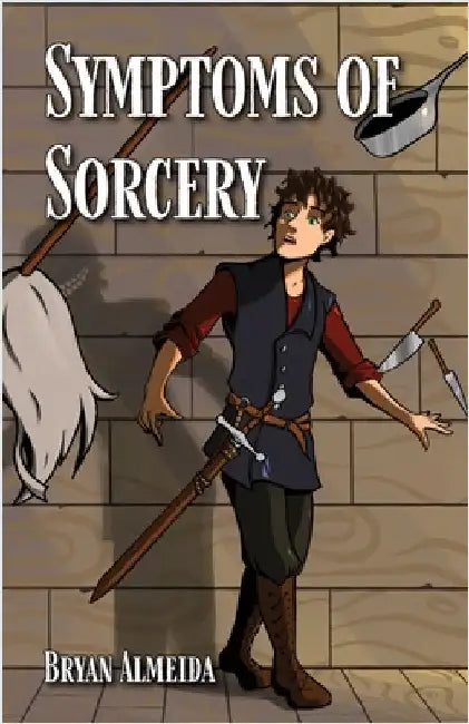 Symptoms of Sorcery by Almeida, Kira