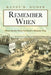 Remember When: More Stories From Oshkosh's Historic Past by Randy R. Domer