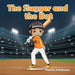 The Slugger and the Bat by Patricia a. Patterson