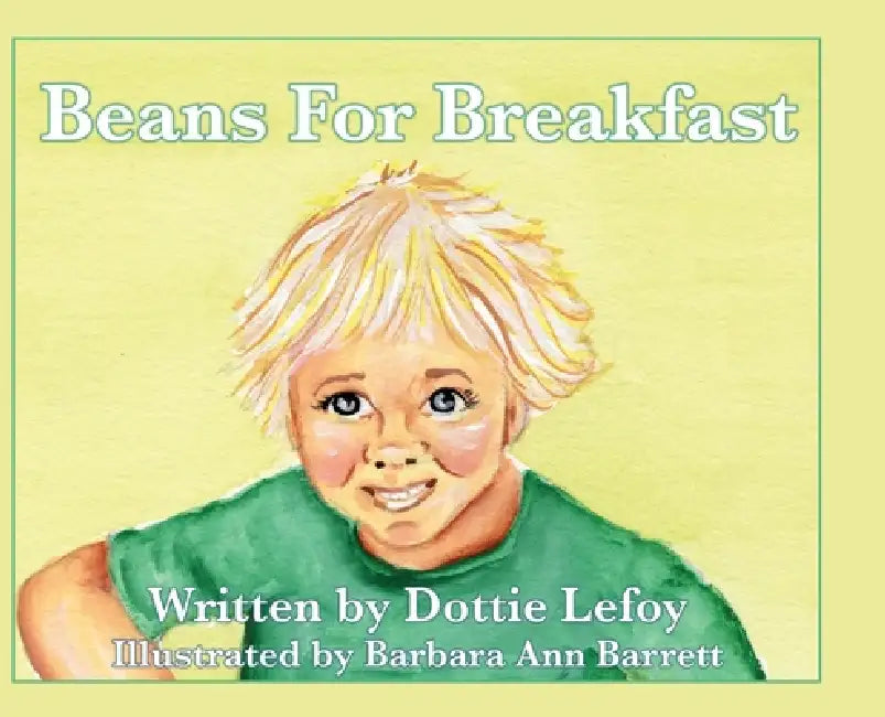 Beans For Breakfast by Dottie Lefoy, Barbara Ann Barrett