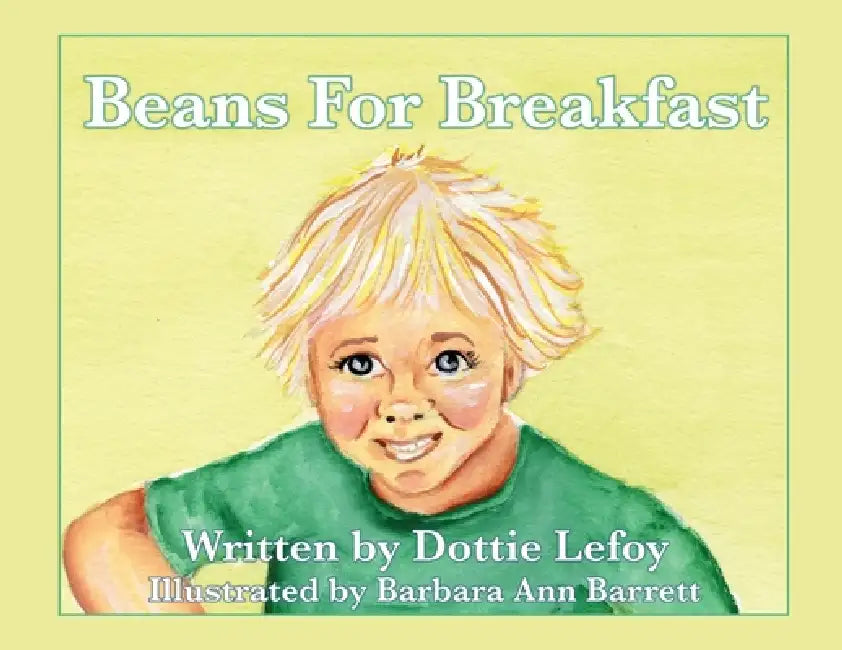 Beans For Breakfast by Dottie Lefoy, Barbara Ann Barrett