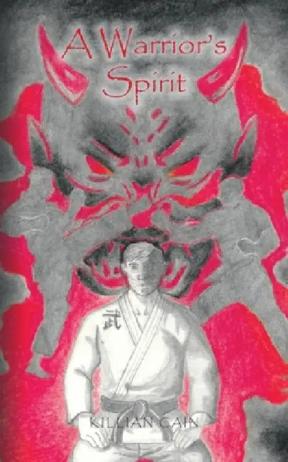 A Warrior's Spirit by Killian Cain