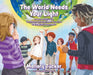 The World Needs Your Light: A Poem of Self-Love, Confidence and the Impact You Have on the World Around You by Mallory Tucker