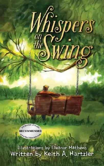 Whispers on the Swing by Keith A. Hartzler, Eleanor Mathews
