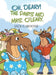 Oh, Deary! The Pants and Mrs. O'Leary by Jack Cardone