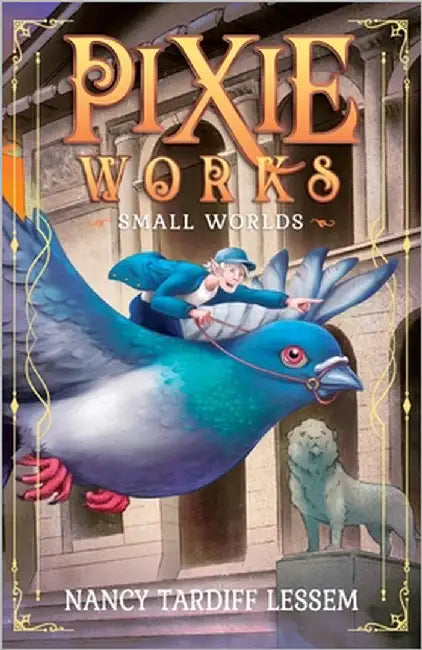PixieWorks: Small Worlds by Lessem, Nancy Tardiff