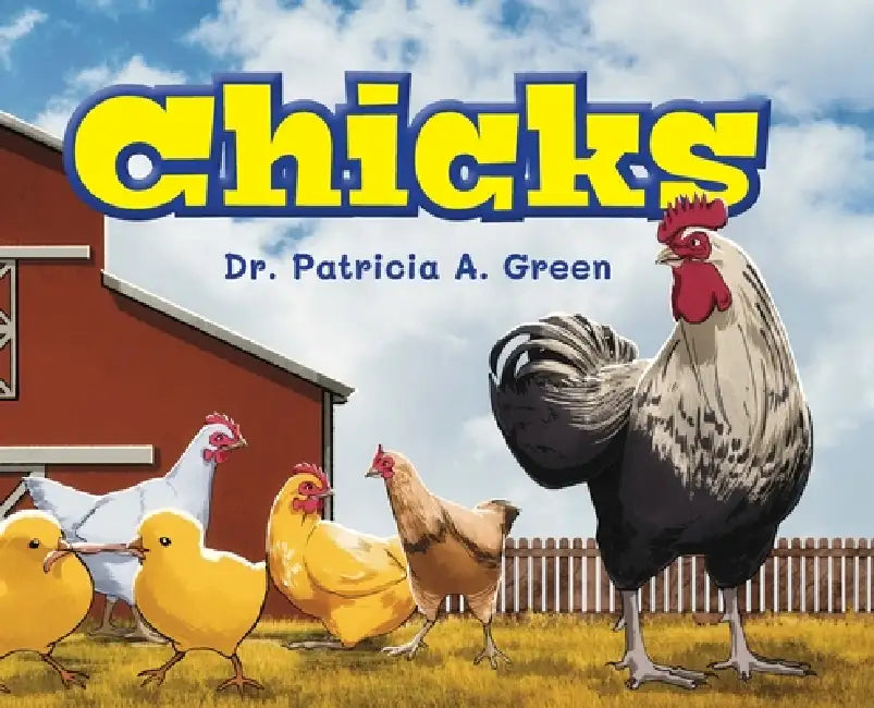 Chicks by Patricia A. Green