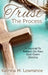 Trust The Process: A Journal To Reflect On Your God Given Destiny by Katrina M. Lowrance
