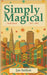 Simply Magical: North Beach: 1977 - 1982 by Sollish, Jan