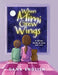 When Mimi Grew Wings by Dana English