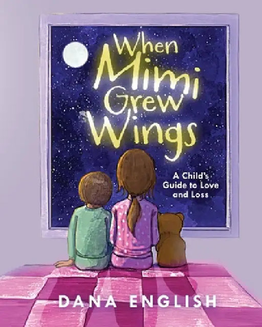 When Mimi Grew Wings by Dana English