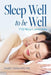 Sleep Well to be Well: TMJ/Sleep Connection by Msd Ronald C. Perkins
