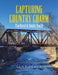 Capturing Country Charm: The Rural & Rustic South by Lynn Peavy