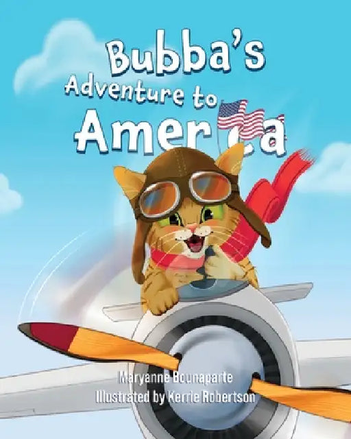 Bubba's Adventure to America: Book 2 by Maryanne Bounaparte