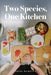 Two Species, One Kitchen by Kelsey Bergstrom