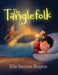 The Tanglefolk by Elle Saoirse Rogers