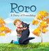 Roro: A Story of Friendship by Jd Rainwater Ed S.