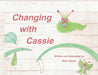 Changing with Cassie by Staci Staats