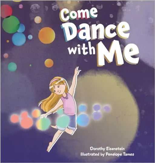Come Dance with Me by Eisenstein, Dorothy