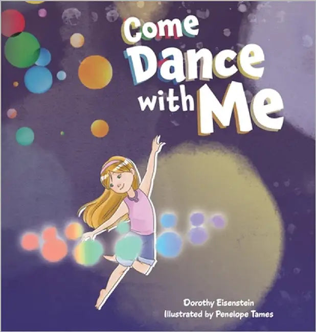 Come Dance with Me by Eisenstein, Dorothy