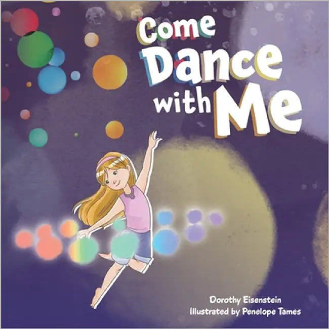 Come Dance with Me by Eisenstein, Dorothy