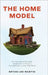 The Home Model: Five Personally and Spiritually Transformative Lessons for a Love-Filled Life in a Stress-Filled World by Martin, Bryan Lee