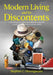 Modern Living and Its Discontents: Critical Essays on Major Contemporary Issues that Greatly Affect Ourselves and Our World by Stephen C. Hoenigmann