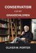 Conservatism for My Grandchildren by Oliver W. Porter