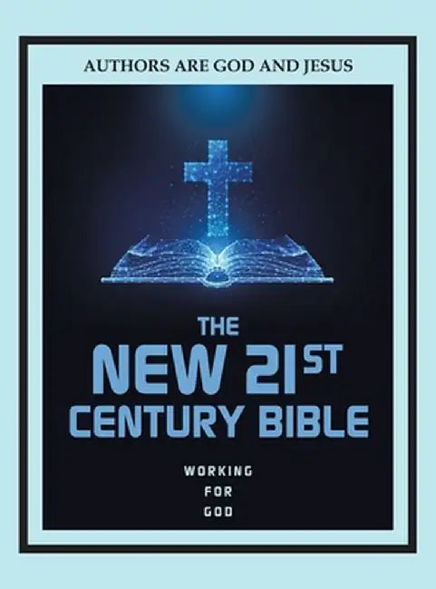 The New 21st Century Bible by Stephen Fairweather