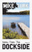 Notes From The Dockside: Volume IV by Mike Yurk