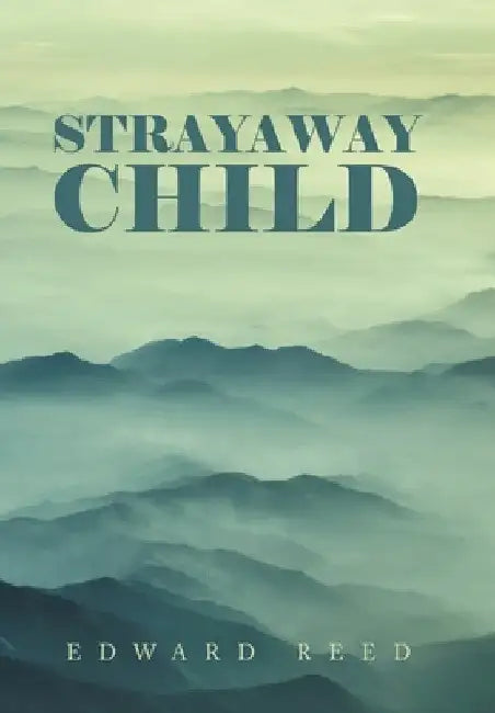 Strayaway Child by Edward Reed