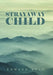 Strayaway Child by Edward Reed