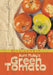 Aunt Ruby's Green Tomato by Bill Landis