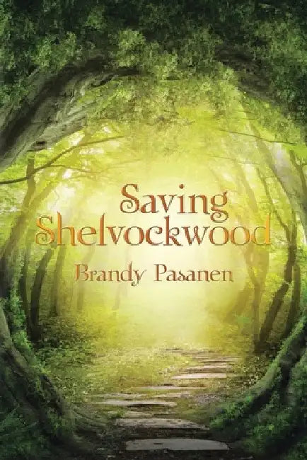 Saving Shelvockwood by Brandy Pasanen