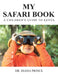 My Safari Book: A Children's Guide to Kenya by Diana Prince