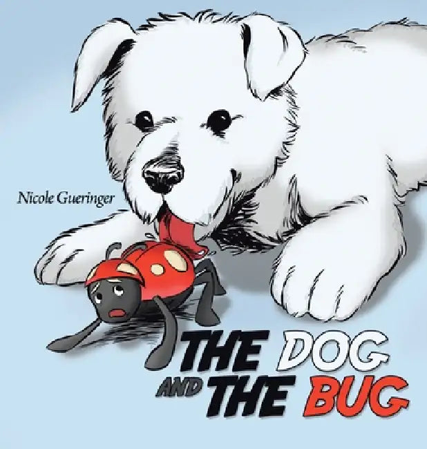 The Dog and The Bug by Nicole Gueringer